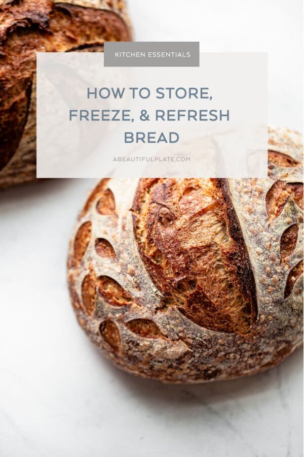 https://www.abeautifulplate.com/wp-content/uploads/2019/01/how-to-store-bread-2-600x900.jpg